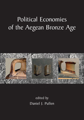 E-book, Political Economies of the Aegean Bronze Age, Pullen, Daniel J., Oxbow Books