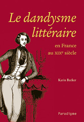 eBook, Dandysme littéraire en France au XIXe siècle, Éditions Paradigme