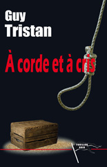 E-book, À Corde et à cris, Tristan, Guy., Pavillon noir