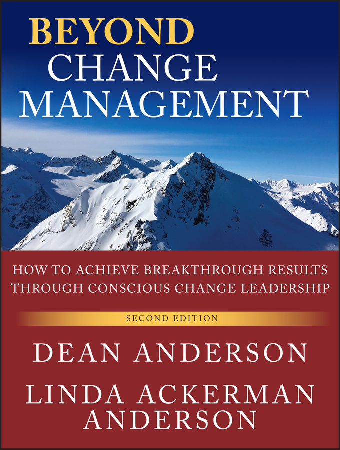 E-book, Beyond Change Management : How to Achieve Breakthrough Results Through Conscious Change Leadership, Pfeiffer