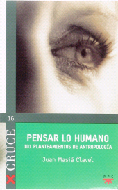 eBook, Pensar lo humano : 101 planteamientos de antropología, PPC Editorial