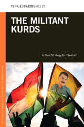 E-book, The Militant Kurds : A Dual Strategy for Freedom, Praeger Publisher