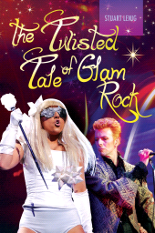 E-book, The Twisted Tale of Glam Rock, Praeger Publisher