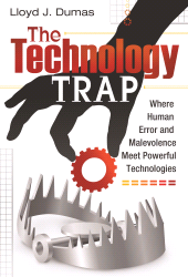 E-book, The Technology Trap : Where Human Error and Malevolence Meet Powerful Technologies, Praeger Publisher