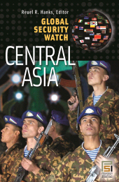 E-book, Global Security Watch-Central Asia, Praeger Publisher