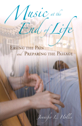 E-book, Music at the End of Life : Easing the Pain and Preparing the Passage, Praeger Publisher