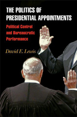 E-book, The Politics of Presidential Appointments : Political Control and Bureaucratic Performance, Princeton University Press