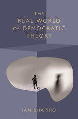 E-book, The Real World of Democratic Theory, Shapiro, Ian., Princeton University Press