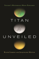 E-book, Titan Unveiled : Saturn's Mysterious Moon Explored, Princeton University Press