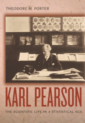 E-book, Karl Pearson : The Scientific Life in a Statistical Age, Porter, Theodore M., Princeton University Press