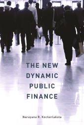 E-book, The New Dynamic Public Finance, Princeton University Press