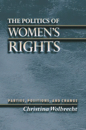 eBook, The Politics of Women's Rights : Parties, Positions, and Change, Princeton University Press