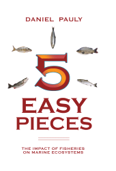 E-book, 5 Easy Pieces : The Impact of Fisheries on Marine Ecosystems, Princeton University Press