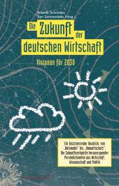E-book, Die Zukunft der deutschen Wirtschaft : Visionen für 2030, Publicis