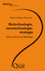 E-book, Biotechnologie, nanotechnologie, écologie : Entre science et idéologie, Parizeau, Marie-Hélène, Éditions Quae