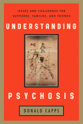 eBook, Understanding Psychosis : Issues, Treatments, and Challenges for Sufferers and Their Families, Rowman & Littlefield