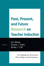 E-book, Past, Present, and Future Research on Teacher Induction : An Anthology for Researchers, Policy Makers, and Practitioners, R&L Education