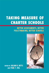E-book, Taking Measure of Charter Schools : Better Assessments, Better Policymaking, Better Schools, R&L Education