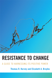 E-book, Resistance to Change : A Guide to Harnessing Its Positive Power, R&L Education