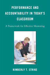 E-book, Performance and Accountability in Today's Classroom : A Framework for Effective Mentoring, R&L Education