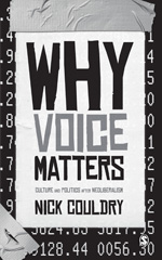 E-book, Why Voice Matters : Culture and Politics After Neoliberalism, Sage