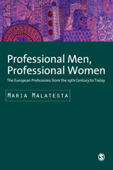 E-book, Professional Men, Professional Women : The European Professions from the 19th Century until Today, Malatesta, Maria, Sage