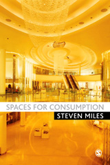 E-book, Spaces for Consumption, Miles, Steven, Sage