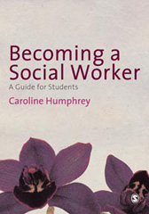 E-book, Becoming a Social Worker : A Guide for Students, Humphrey, Caroline, Sage