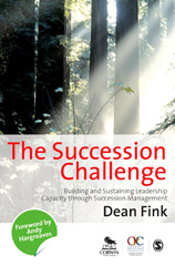 E-book, The Succession Challenge : Building and Sustaining Leadership Capacity Through Succession Management, Fink, Dean, Sage