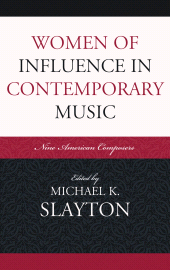 E-book, Women of Influence in Contemporary Music : Nine American Composers, Scarecrow Press