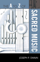 E-book, The A to Z of Sacred Music, Scarecrow Press