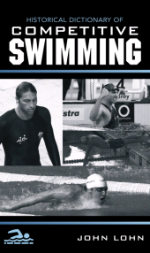 E-book, Historical Dictionary of Competitive Swimming, Scarecrow Press