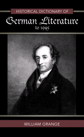 E-book, Historical Dictionary of German Literature to 1945, Grange, William, Scarecrow Press