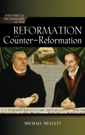 E-book, Historical Dictionary of the Reformation and Counter-Reformation, Scarecrow Press