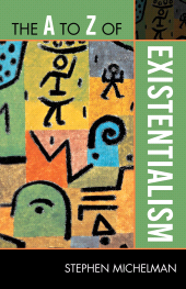 E-book, The A to Z of Existentialism, Scarecrow Press