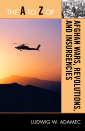 E-book, The A to Z of Afghan Wars, Revolutions and Insurgencies, Scarecrow Press