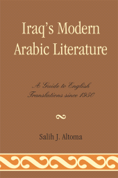E-book, Iraq's Modern Arabic Literature : A Guide to English Translations Since 1950, Scarecrow Press