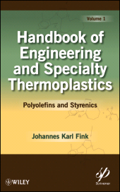 E-book, Handbook of Engineering and Specialty Thermoplastics, Volume 1 : Polyolefins and Styrenics, Scrivener Publishing