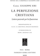 eBook, La perfezione cristiana : lettere pastorali per la Quaresima, Siri, Giuseppe, Fabrizio Serra Editore