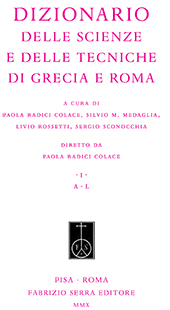 eBook, Dizionario delle scienze e delle tecniche di Grecia e Roma : I : A-L ; II : M-Z, Fabrizio Serra