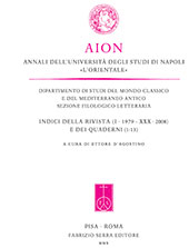 E-book, AION : annali dell'Università degli studi di Napoli "L'Orientale" : Indici della Rivista (I, 1979-XXX, 2008) e dei Quaderni (1-13), Fabrizio Serra