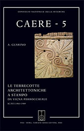 E-book, Le terrecotte architettoniche a stampo da Vigna Parrocchiale : scavi 1983-1989, Guarino, Alfredo, Fabrizio Serra