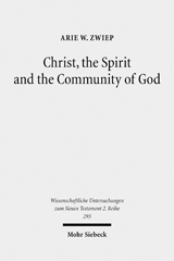 E-book, Christ, the Spirit and the Community of God : Essays on the Acts of the Apostles, Zwiep, Arie W., Mohr Siebeck