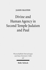 E-book, Divine and Human Agency in Second Temple Judaism and Paul : A Comparative Study, Maston, Jason, Mohr Siebeck