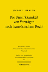 E-book, Die Unwirksamkeit von Verträgen nach französischem Recht : Eine konzeptionelle Untersuchung unter besonderer Berücksichtigung der Rechtsgeschichte, Mohr Siebeck