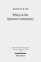 E-book, Ethics in the Qumran Community : An Interdisciplinary Investigation, Tso, Marcus K.M., Mohr Siebeck