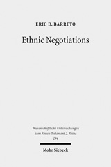 E-book, Ethnic Negotiations : The Function of Race and Ethnicity in Acts 16, Barreto, Eric D., Mohr Siebeck