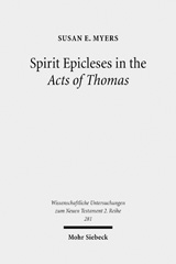 E-book, Spirit Epicleses in the Acts of Thomas, Mohr Siebeck