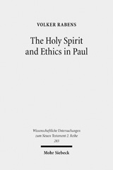 E-book, The Holy Spirit and Ethics in Paul : Transformation and Empowering for Religious-Ethical Life, Rabens, Volker, Mohr Siebeck