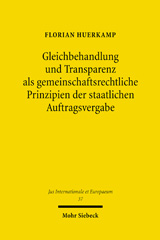 eBook, Gleichbehandlung und Transparenz als gemeinschaftsrechtliche Prinzipien der staatlichen Auftragsvergabe, Mohr Siebeck